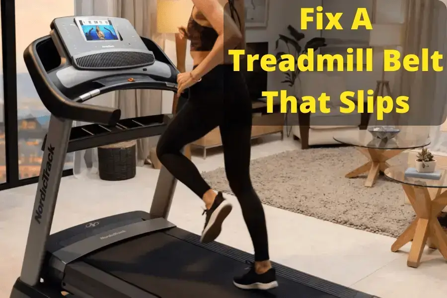 How To Fix a Treadmill Belt That Slips