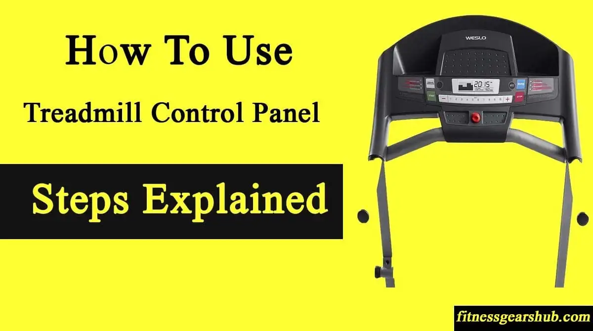 How To Use Treadmill Control Panel?