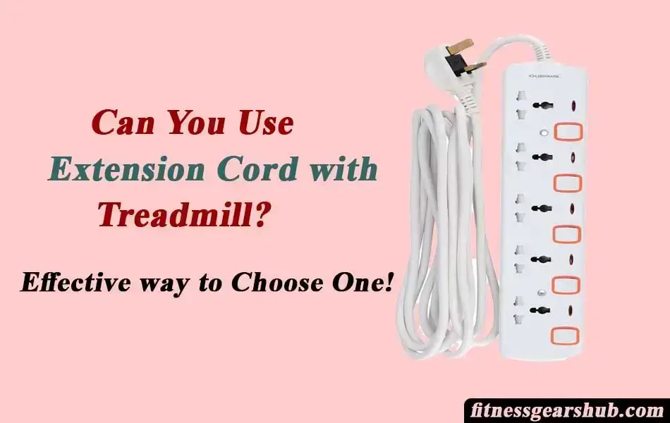 Can You Use Extension Cord With Treadmill