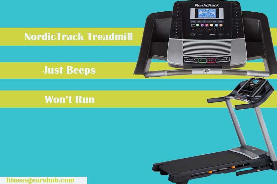Nordictrack treadmill beeps won't run