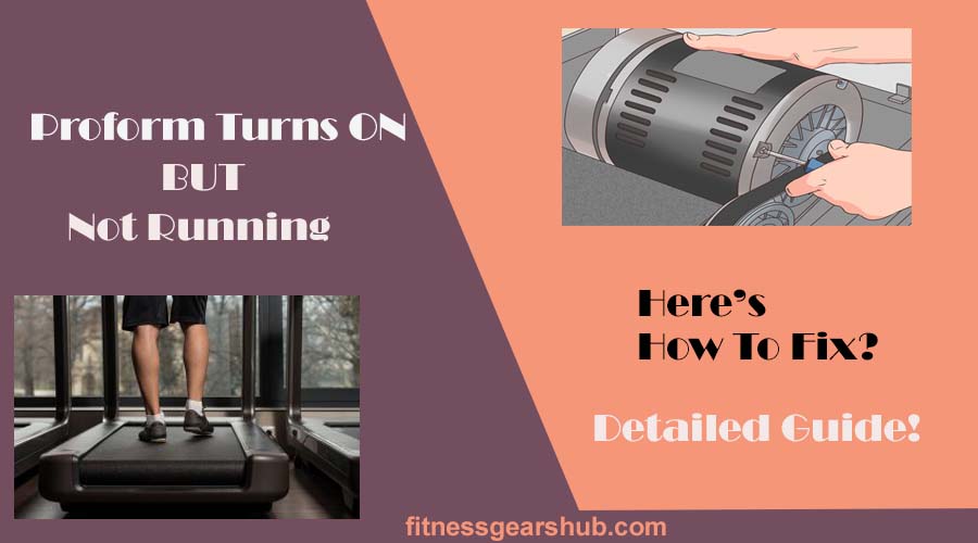 proform treadmill turns on but won't run