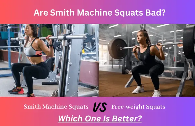 Are Smith Machine Squats Bad or Good?