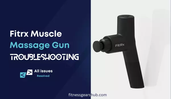 Fitrx Muscle Massage Gun Troubleshooting